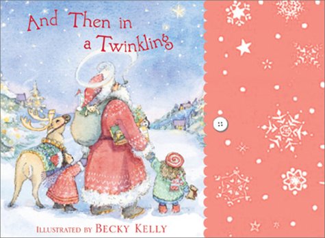 Imagen de archivo de And Then In A Twinkling: Christmas Notecards from Becky Kelly a la venta por Book Outpost