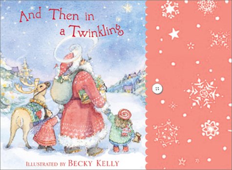 And Then In A Twinkling: Christmas Notecards from Becky Kelly (9780740739798) by Kelly, Becky