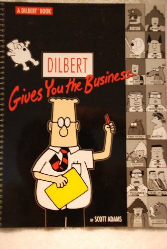 Stock image for Dilbert Gives You the Business for sale by Better World Books: West