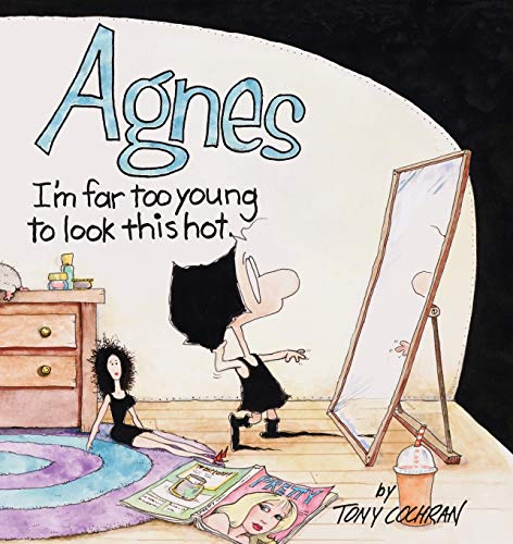 Beispielbild fr Agnes: I'm Far Too Young To Look This Hot zum Verkauf von BooksRun