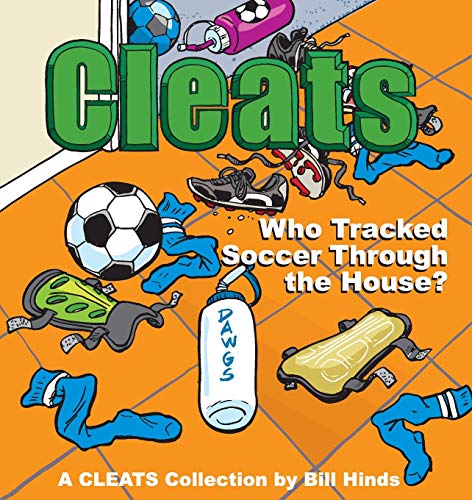 Stock image for Who Tracked Soccer Through the House ? : A Cleats Collection for sale by Better World Books