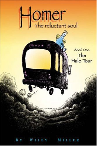 Homer, the Reluctant Soul: The Halo Tours (9780740741432) by Miller, Wiley