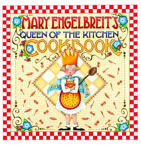 Stock image for Mary Engelbreit's Queen of the Kitchen Cookbook for sale by Better World Books: West