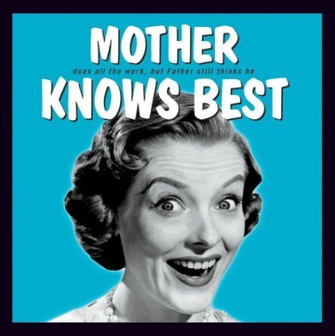 Stock image for Mother Knows Best for sale by Wonder Book