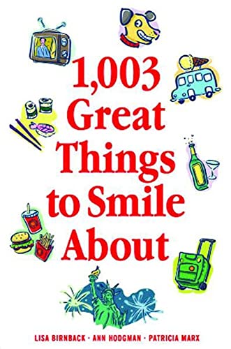 Stock image for 1,003 Great Things to Smile About (1,003 Great Things About.) for sale by Book Outpost