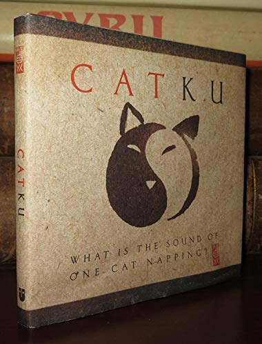 Imagen de archivo de Catku: What Is the Sound of One Cat Napping? a la venta por SecondSale
