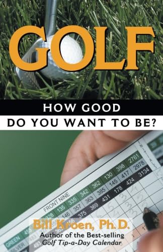 9780740741937: Golf: How Good Do You Want to Be?