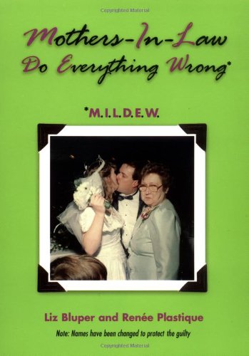9780740742088: Mothers-In-Law Do Everything Wrong: M.I.L.D.E.W.