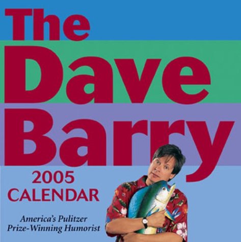 Dave Barry: 2005 Day-to-Day Calendar (9780740744600) by Barry, Dave