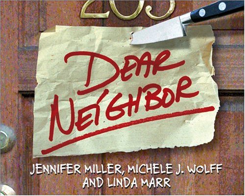Dear Neighbor (9780740746383) by Miller, Jennifer; Wolff, Michele J.; Marr, Linda