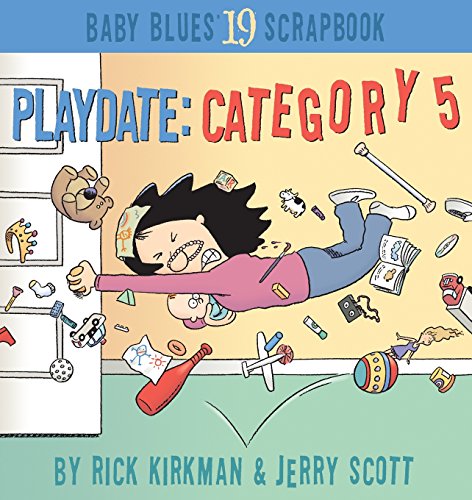 Beispielbild fr Playdate: Category 5 : Baby Blues Scrapbook #19 zum Verkauf von Better World Books