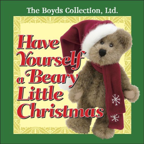 Beispielbild fr Have Yourself a Beary Little Christmas zum Verkauf von Black and Read Books, Music & Games