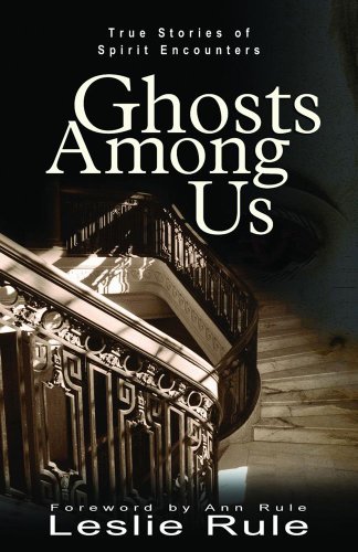 Beispielbild fr Ghosts Among Us: True Stories of Spirit Encounters zum Verkauf von Sessions Book Sales