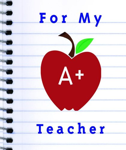 Stock image for For My A+ Teacher for sale by MusicMagpie