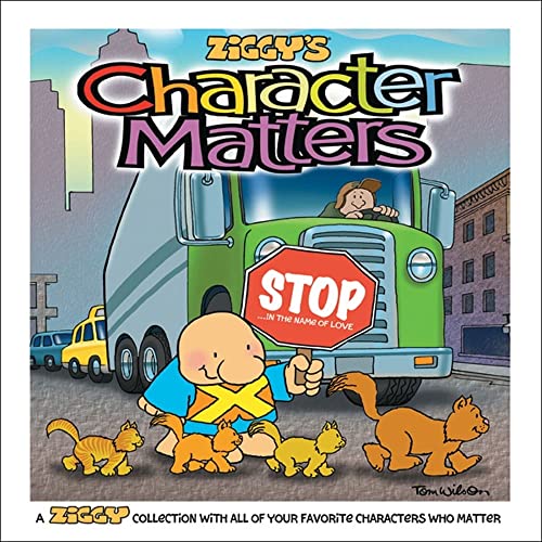 Character Matters: A Ziggy Collection (Volume 28) (9780740747328) by Wilson, Tom