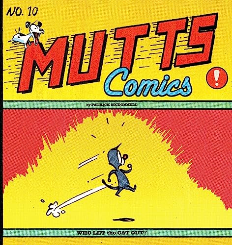 Imagen de archivo de Who Let the Cat Out?: Mutts No. 10 (Mutts Comics) a la venta por Reliant Bookstore