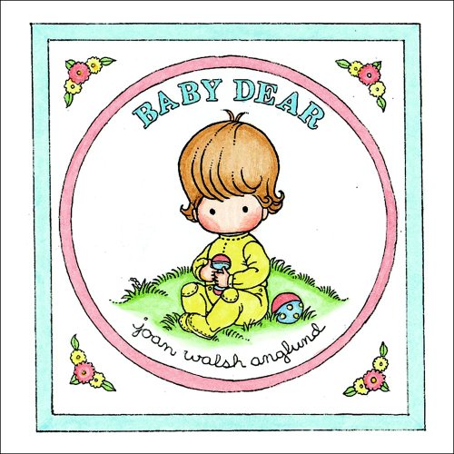Baby Dear (9780740750106) by Walsh Anglund, Joan