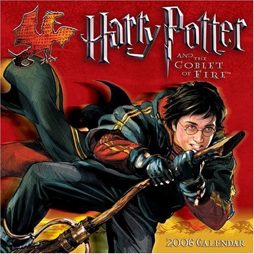 Harry Potter and the Goblet of Fire 2006 Calendar (9780740752285) by Andrews McMeel Publishing,LLC