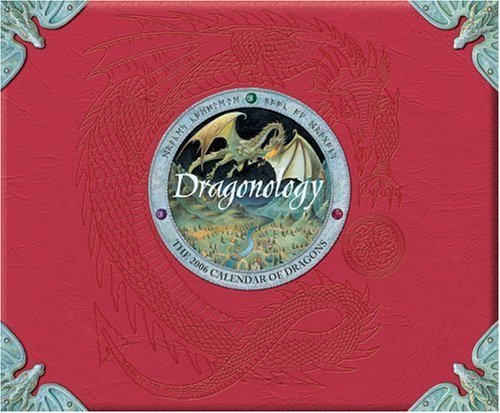 Beispielbild fr Dragonology: The 2006 Calendar of Dragons zum Verkauf von Better World Books