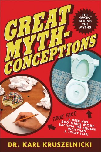 Beispielbild fr Great Mythconceptions: The Science Behind the Myths zum Verkauf von The Maryland Book Bank