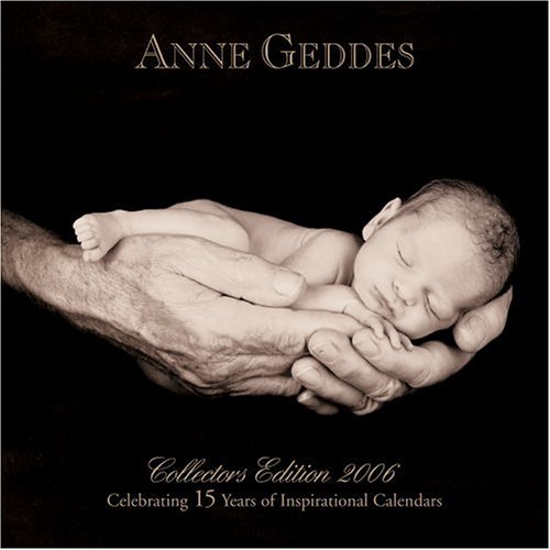 Anne Geddes Collectors Edition 2006 Mini Wall Calendar (9780740754333) by Andrews McMeel Publishing,LLC