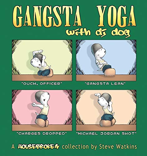 Beispielbild fr Gangsta Yoga with DJ Dog: A Housebroken Collection zum Verkauf von WorldofBooks