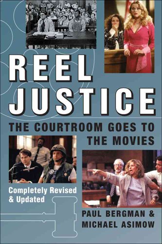 Beispielbild fr Reel Justice: The Courtroom Goes to the Movies zum Verkauf von ThriftBooks-Atlanta