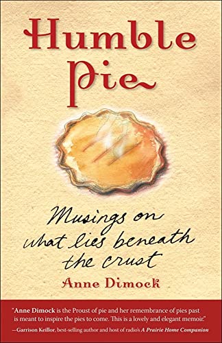 Stock image for Humble Pie: Musings on What Lies Beneath the Crust for sale by Your Online Bookstore