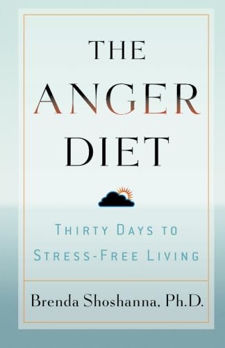 Beispielbild fr Anger Diet, The: Thirty Days to Stress-Free Living zum Verkauf von Gulf Coast Books