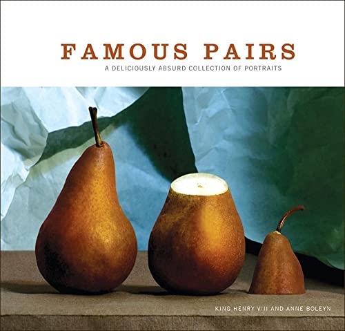 9780740754937: Famous Pairs: A Deliciously Absurd Collection of Portraits