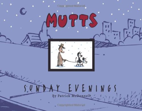 Imagen de archivo de MUTTS Sunday Evenings: A MUTTS Treasury (Volume 14) a la venta por SecondSale