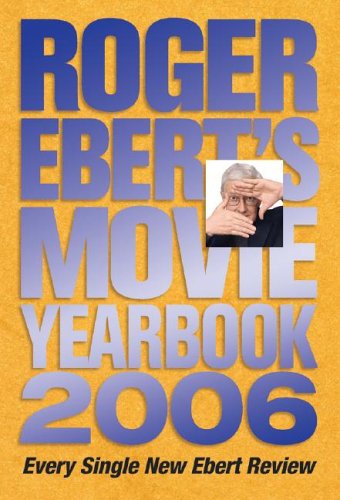 9780740755385: Roger Ebert's Movie Yearbook 2006