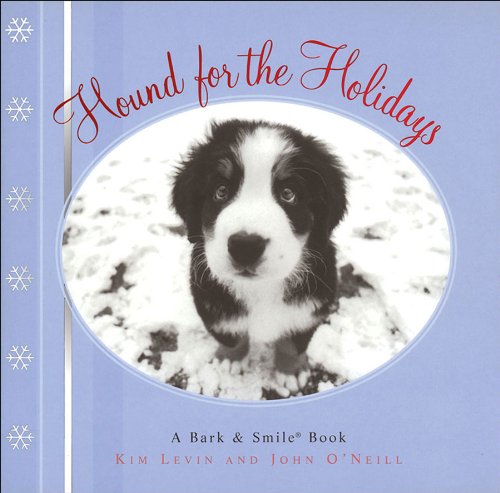 Stock image for Hound for the Holidays: A Bark and Smile Book (Bark & Smile Book) for sale by SecondSale