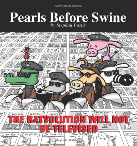 Beispielbild fr The Ratvolution Will Not Be Televised : A Pearls Before Swine Collection zum Verkauf von Better World Books