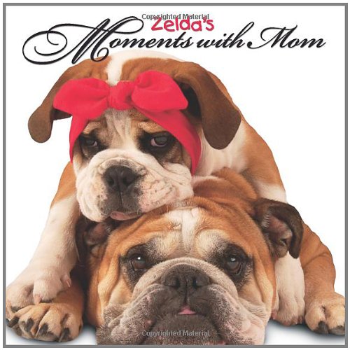 Stock image for Zelda's Moments with Mom for sale by Better World Books