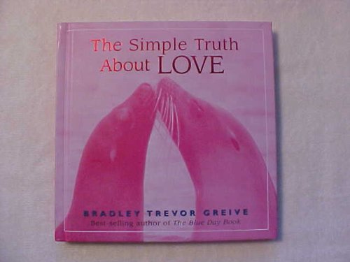 Beispielbild fr The Simple Truth About Love zum Verkauf von Better World Books