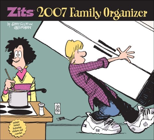 Zits Family Organizer 2007 Wall Calendar (9780740758706) by Scott, Jerry; Borgman, Jim