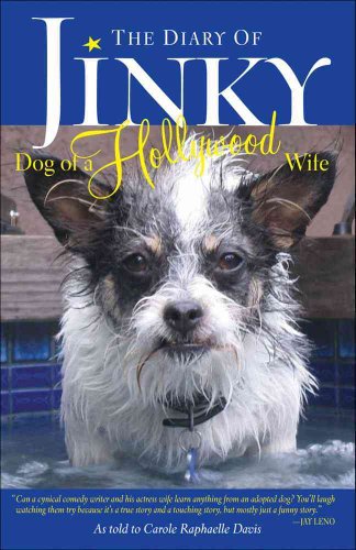 Diary of Jinky : Dog of a Hollywood Wife - Davis, Carole Raphaelle