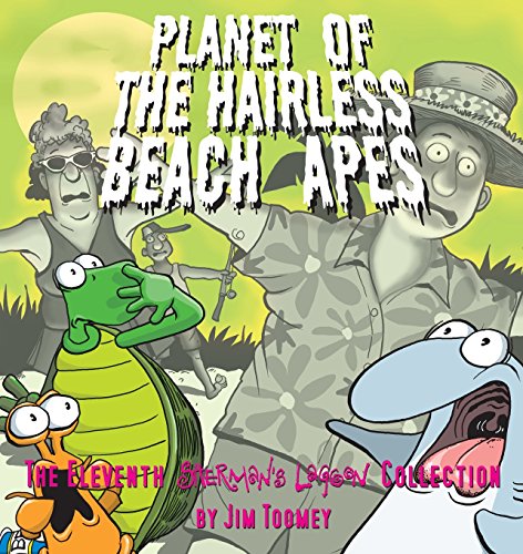 Beispielbild fr Planet of the Hairless Beach Apes: The Eleventh Sherman's Lagoon Collection (Sherman's Lagoon Collections) zum Verkauf von SecondSale
