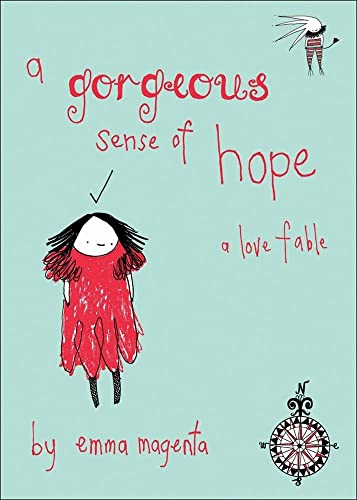 Stock image for A Gorgeous Sense of Hope: A Love Fable for sale by SecondSale