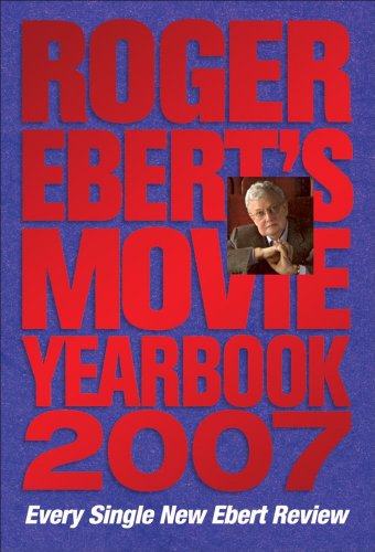 Imagen de archivo de Roger Ebert's Movie Yearbook 2007 a la venta por SecondSale