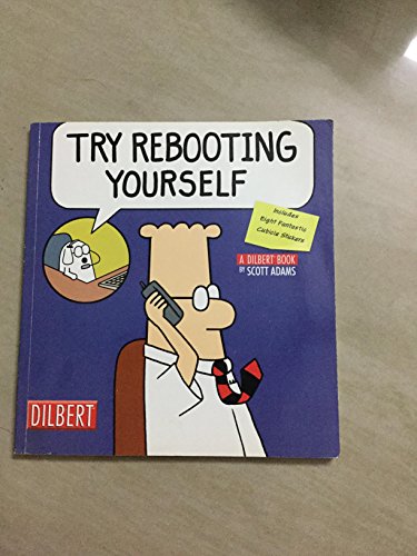 Try Rebooting Yourself. A Dilbert Book. - Includes 8 Fantastic Cubicle Stickers. (= Dilbert 28).