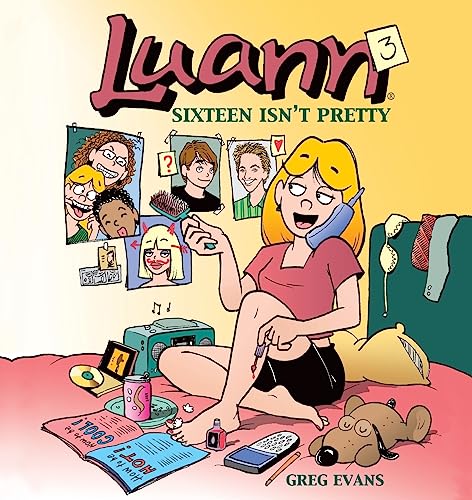 Beispielbild fr Luann 3: Sixteen Isnt Pretty zum Verkauf von Goodwill Books