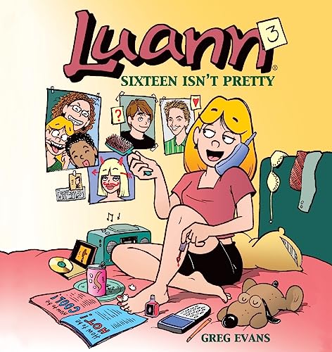 Imagen de archivo de Luann 3: Sixteen Isnt Pretty a la venta por Goodwill Books