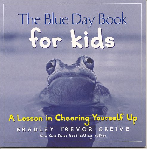 Beispielbild fr The Blue Day Book for Kids: A Lesson in Cheering Yourself Up zum Verkauf von SecondSale