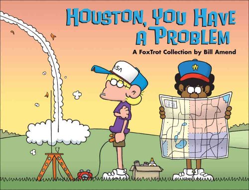 Houston, You Have a Problem: A FoxTrot Collection (Volume 34) (9780740763526) by Amend, Bill