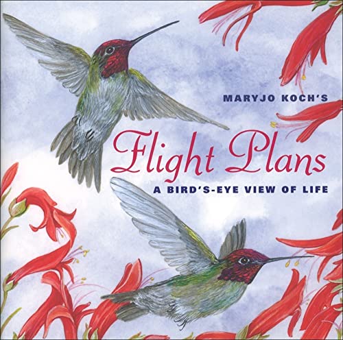 Stock image for Flight Plans: A Bird's Eye View of Life for sale by SecondSale