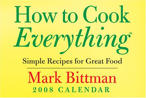 9780740766701: How to Cook Everything 2008 Calendar: Simple Recipes for Great Food
