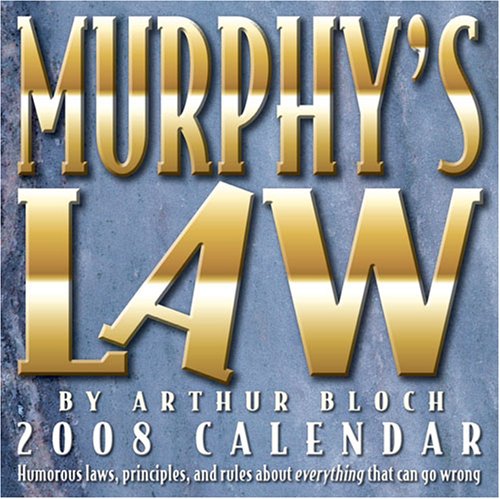 Murphy's Law: 2008 Day-to-Day Calendar (9780740766725) by Bloch, Arthur