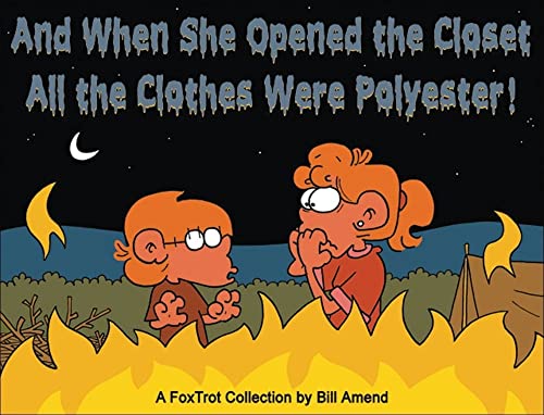 Beispielbild fr And When She Opened the Closet, All the Clothes Were Polyester: A FoxTrot Collection (Volume 35) zum Verkauf von Wonder Book